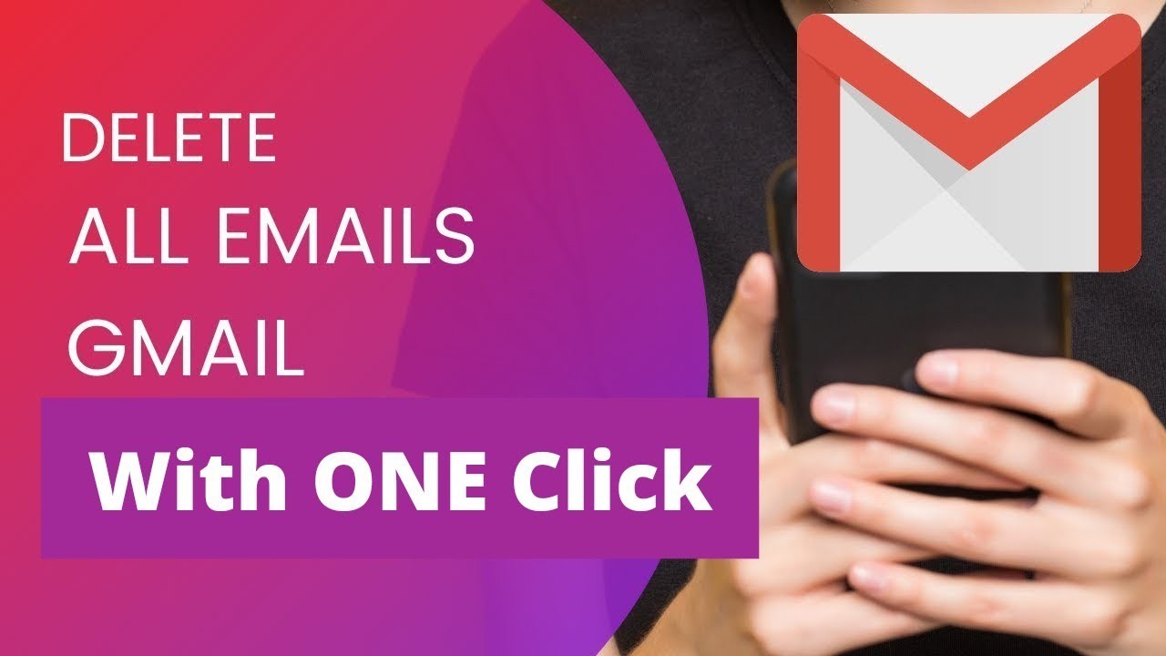 How to delete all emails in one click on Gmail ?